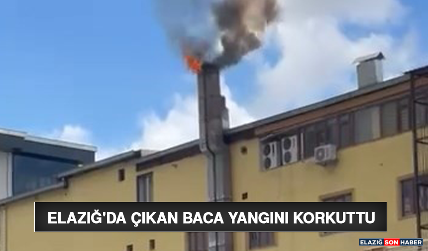 Elazığ'da Çıkan Baca Yangını Korkuttu