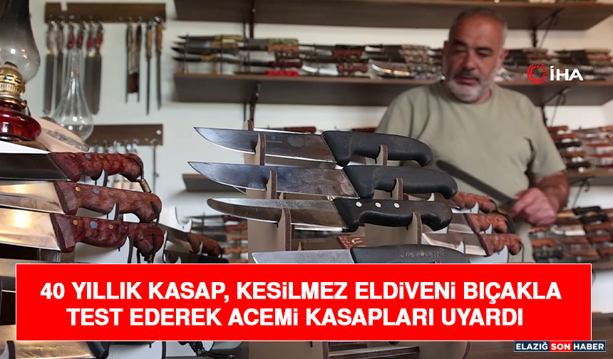 40 Yıllık Kasap, Kesilmez Eldiveni Bıçakla Test Ederek Acemi Kasapları Uyardı