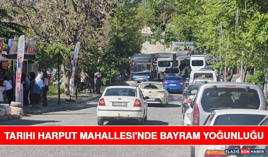 Tarihi Harput Mahallesi'nde Bayram Yoğunluğu