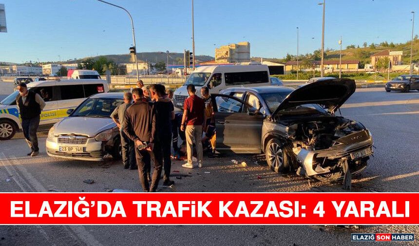 Elazığ’da Trafik Kazası: 4 Yaralı