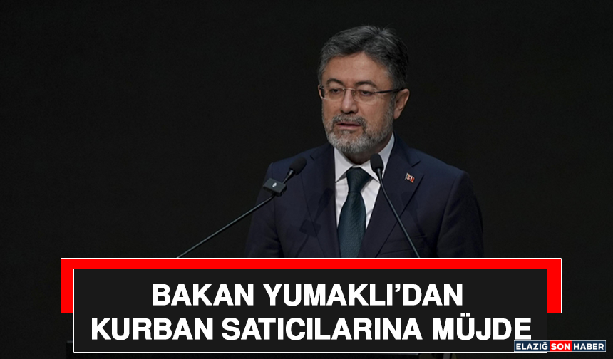 Bakan Yumaklı’dan Kurban Satıcılarına Müjde