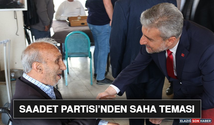 Saadet Partisi’nden Saha Teması
