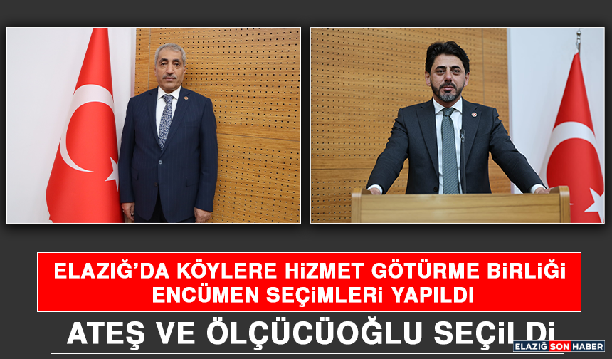 Elazığ’da Köylere Hizmet Götürme Birliği Encümen Seçimleri Yapıldı