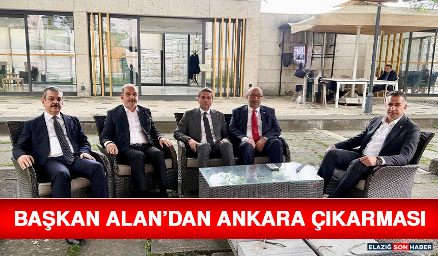 Başkan Alan’dan Ankara Çıkarması