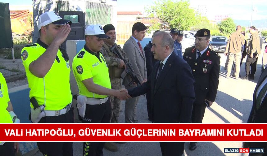 Vali Hatipoğlu, Güvenlik Güçlerinin Bayramını Kutladı