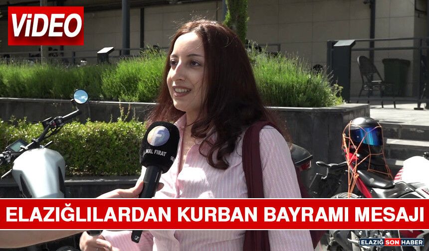 Elazığlılardan Kurban Bayramı Mesajı