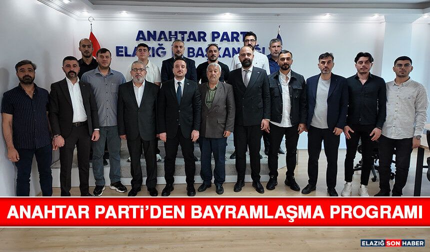 Anahtar Parti’den Bayramlaşma Programı