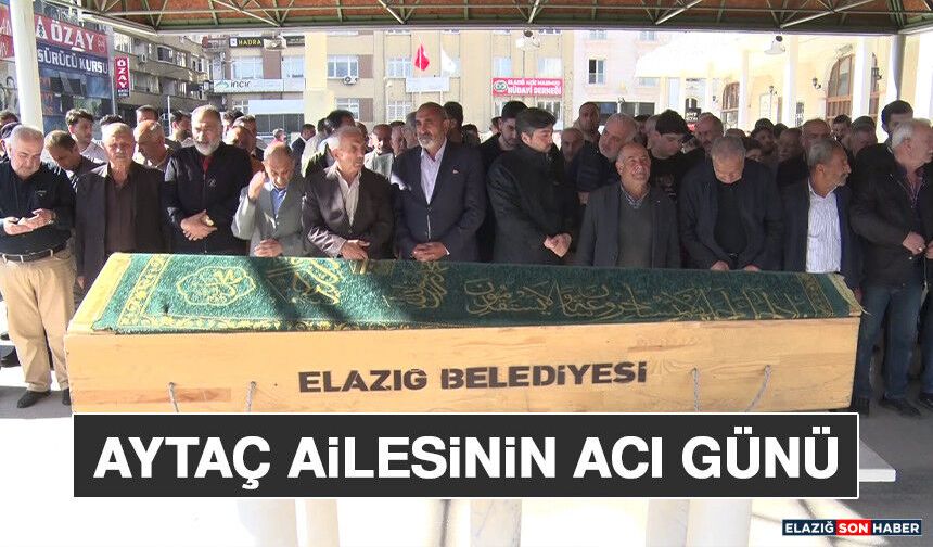 Aytaç Ailesinin Acı Günü