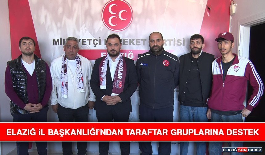Elazığ İl Başkanlığı’ndan Taraftar Gruplarına Destek