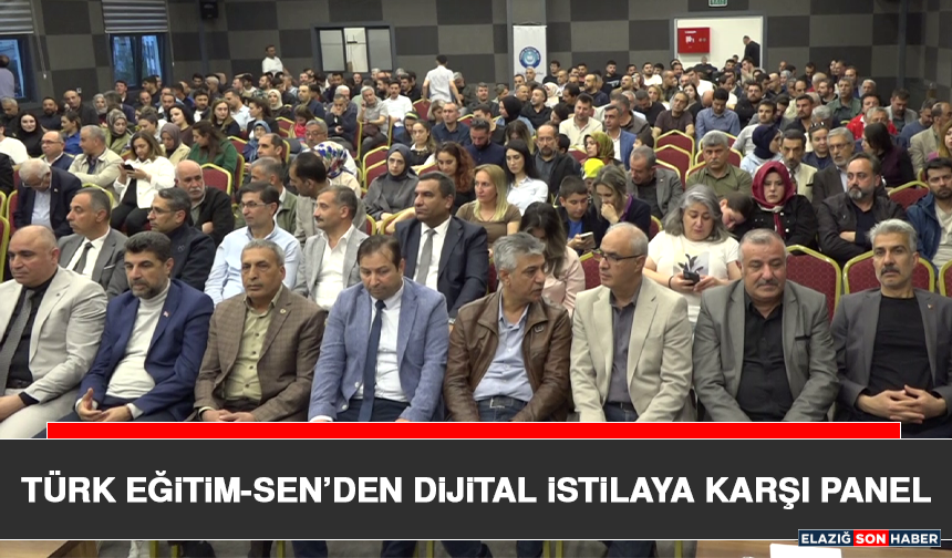 Türk Eğitim-Sen’den Dijital İstilaya Karşı Panel