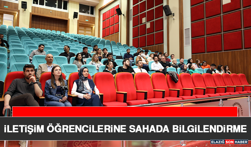 İletişim Öğrencilerine Sahada Bilgilendirme