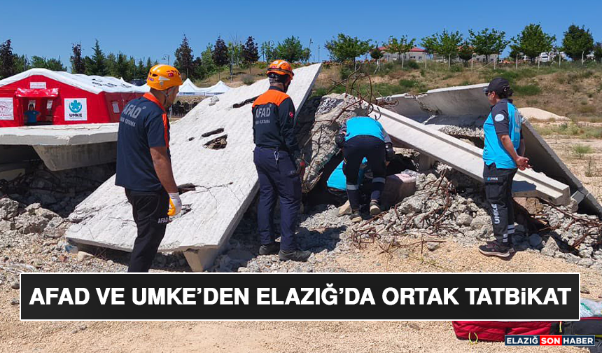 AFAD ve UMKE’den Elazığ’da Ortak Tatbikat