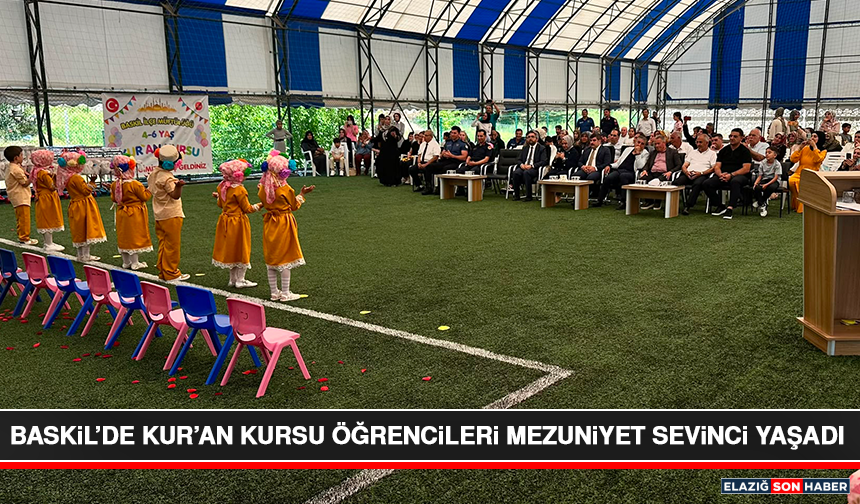 Baskil’de Kur’an Kursu Öğrencileri Mezuniyet Sevinci Yaşadı