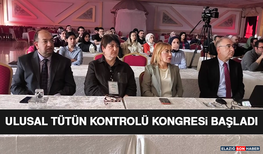 Ulusal Tütün Kontrolü Kongresi Başladı