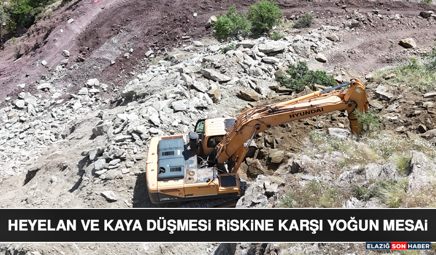 Heyelan ve Kaya Düşmesi Riskine Karşı Yoğun Mesai