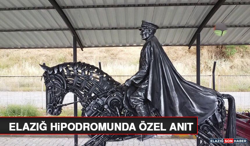 Elazığ Hipodromunda Özel Anıt