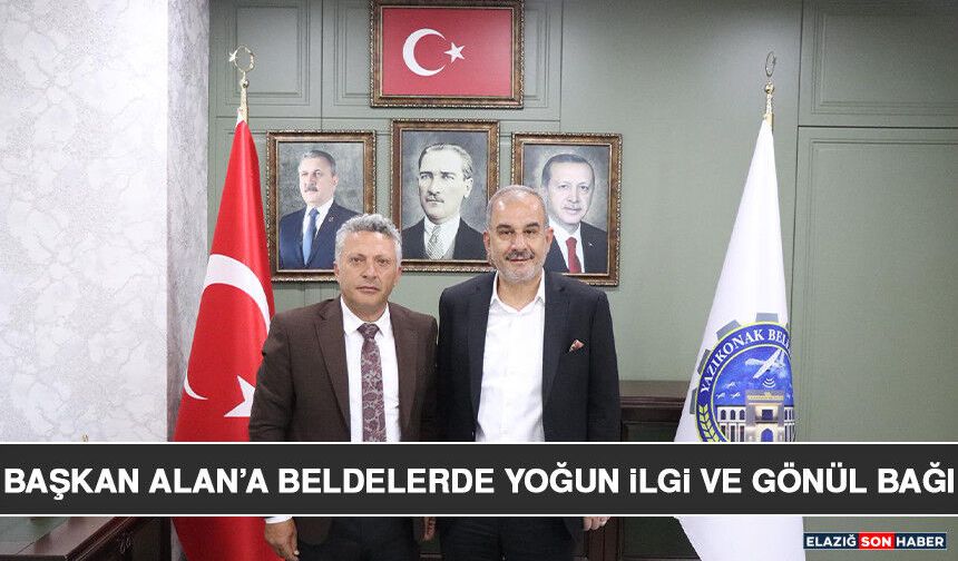 Başkan Alan’a Beldelerde Yoğun İlgi ve Gönül Bağı
