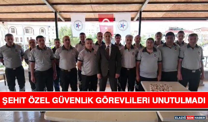 Şehit Özel Güvenlik Görevlileri Unutulmadı