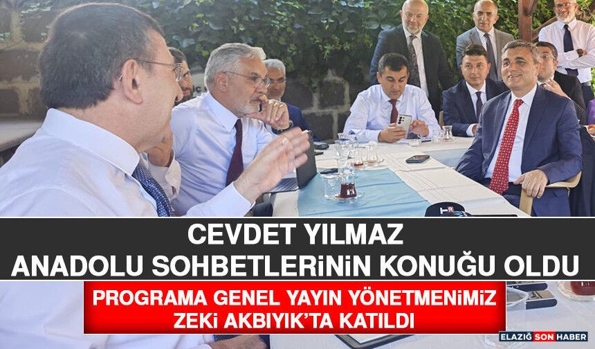 Cevdet Yılmaz Anadolu Sohbetlerinin Konuğu Oldu