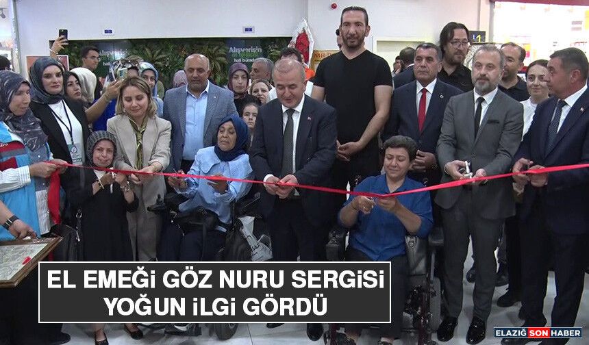 El Emeği Göz Nuru Sergisi Yoğun İlgi Gördü