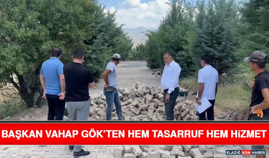 Başkan Vahap Gök’ten Hem Tasarruf Hem Hizmet