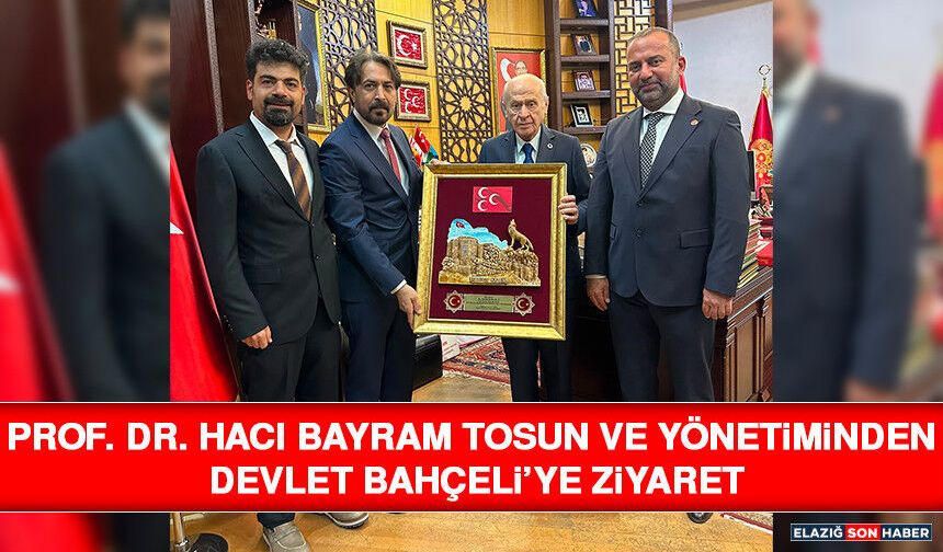 Prof. Dr. Hacı Bayram Tosun ve Yönetiminden Devlet Bahçeli’ye Ziyaret