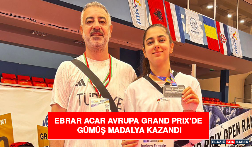 Ebrar Acar Avrupa Grand Prıx’de Gümüş Madalya Kazandı