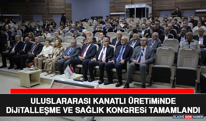 Uluslararası Kanatlı Üretiminde Dijitalleşme ve Sağlık Kongresi Tamamlandı