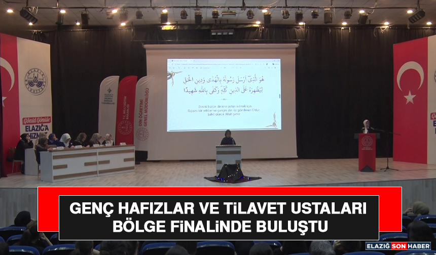 Genç Hafızlar ve Tilavet Ustaları Bölge Finalinde Buluştu