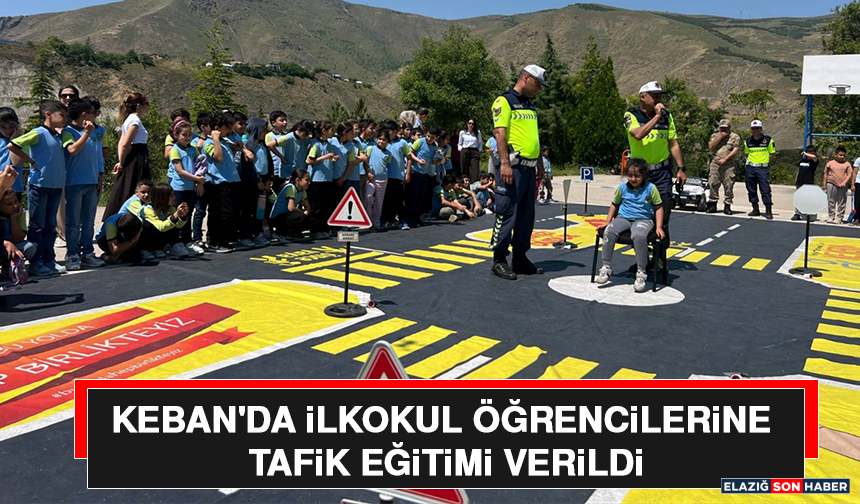 Keban'da İlkokul Öğrencilerine Trafik Eğitimi Verildi