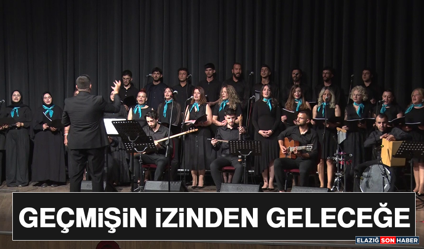 Geçmişin İzinden Geleceğe
