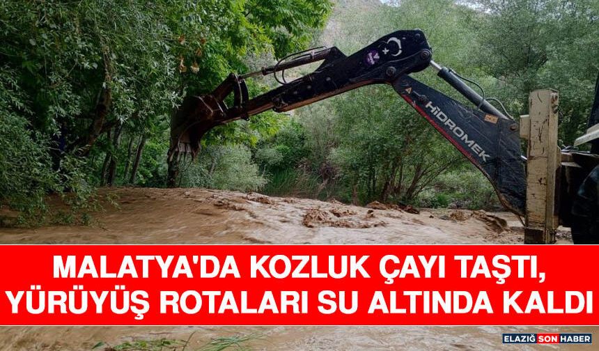 Malatya'da Kozluk Çayı Taştı, Yürüyüş Rotaları Su Altında Kaldı