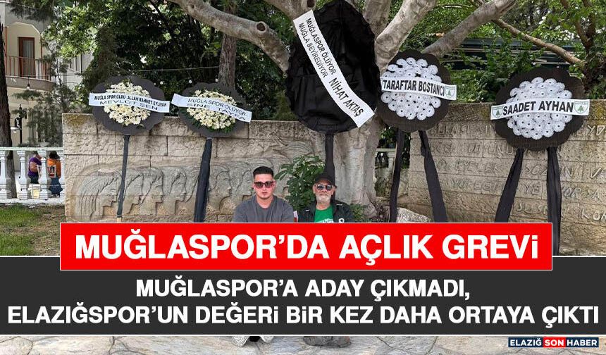 Muğlaspor’a Aday Çıkmadı, Elazığspor’un Değeri Bir Kez Daha Ortaya Çıktı