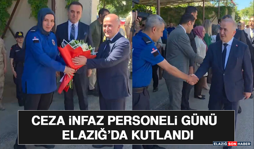 Ceza İnfaz Personeli Günü Elazığ’da Kutlandı