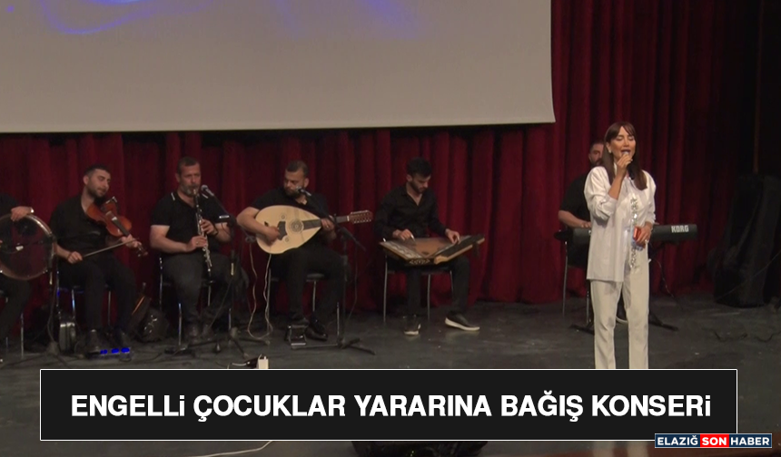 Engelli Çocuklar Yararına Bağış Konseri