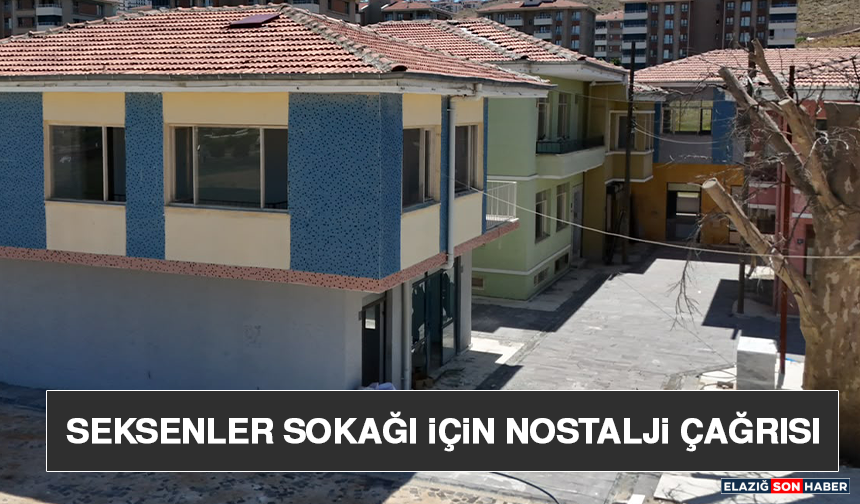 Seksenler Sokağı İçin Nostalji Çağrısı
