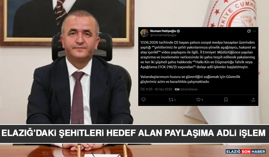 Elazığ’daki Şehitleri Hedef Alan Paylaşıma Adli İşlem