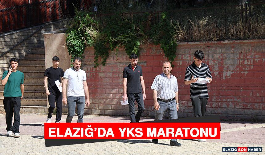 Elazığ'da YKS Maratonu