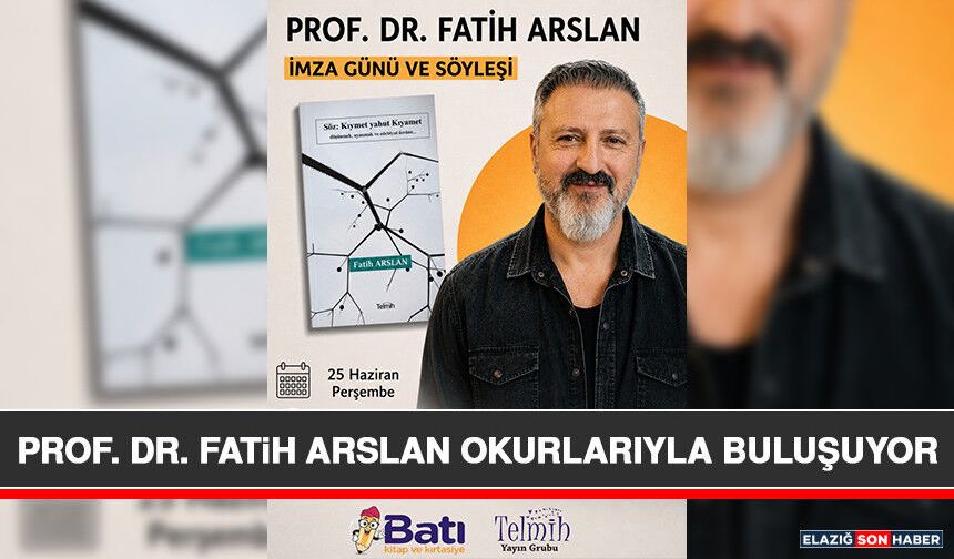 Prof. Dr. Fatih Arslan Okurlarıyla Buluşuyor