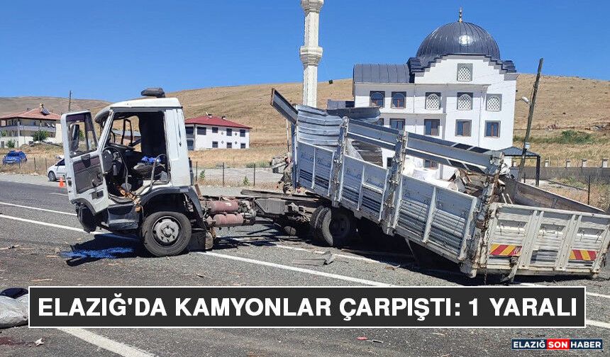 Elazığ'da Kamyonlar Çarpıştı: 1 Yaralı
