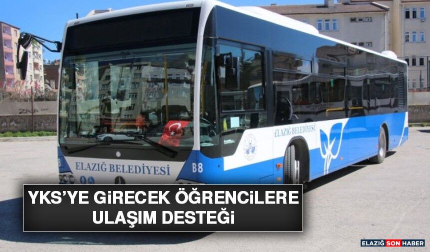 YKS’ye Girecek Öğrencilere Ulaşım Desteği