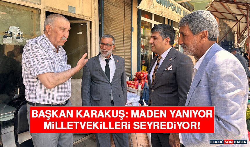Başkan Karakuş: Maden Yanıyor, Milletvekilleri Seyrediyor!