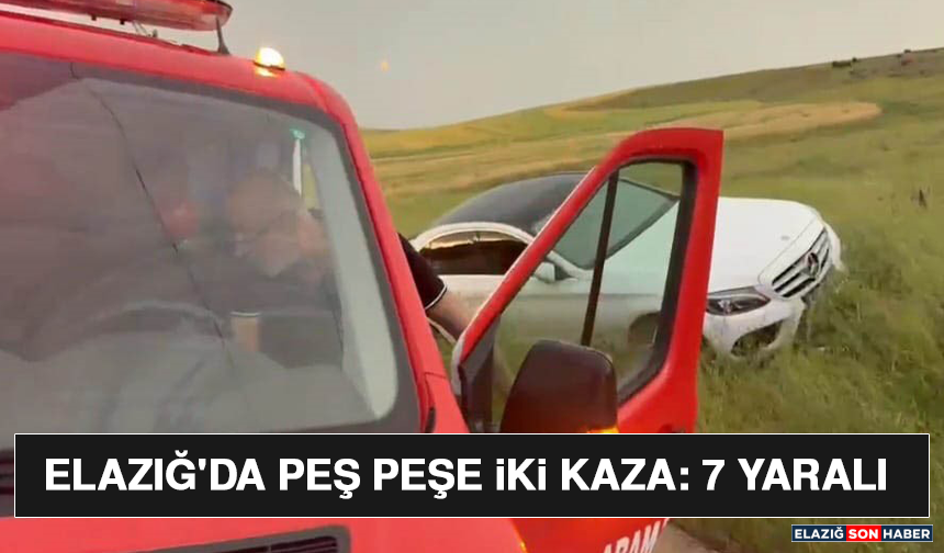 Elazığ'da Peş Peşe İki Kaza: 7 Yaralı