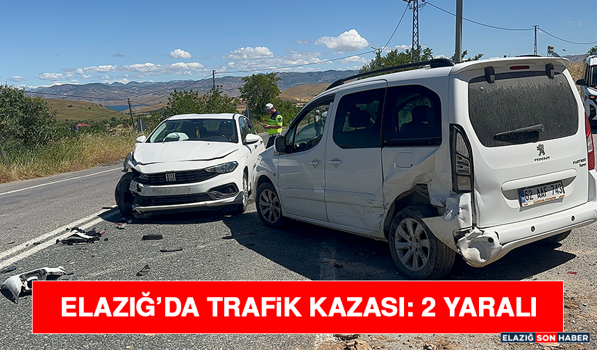 Elazığ’da Trafik Kazası: 2 Yaralı