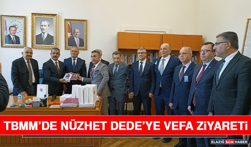 TBMM’de Nüzhet Dede’ye Vefa Ziyareti