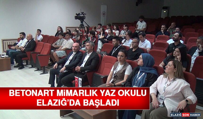 Betonart Mimarlık Yaz Okulu Elazığ’da Başladı