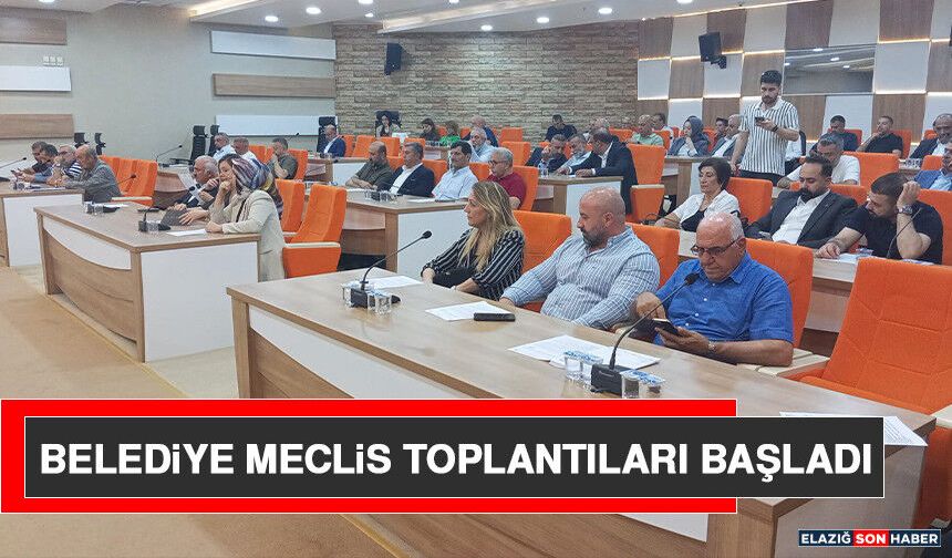 Belediye Meclis Toplantıları Başladı