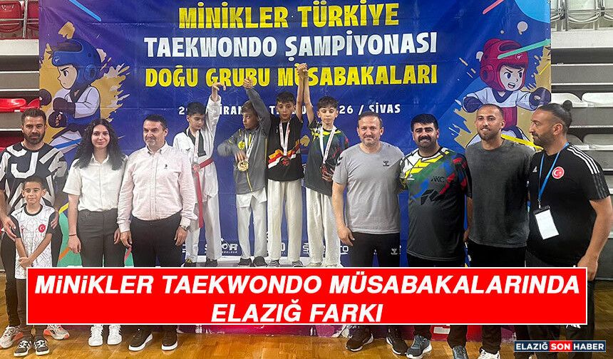 Minikler Taekwondo Müsabakalarında Elazığ Farkı