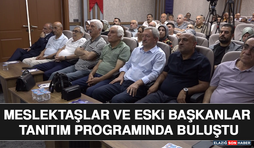 Meslektaşlar ve Eski Başkanlar Tanıtım Programında Buluştu