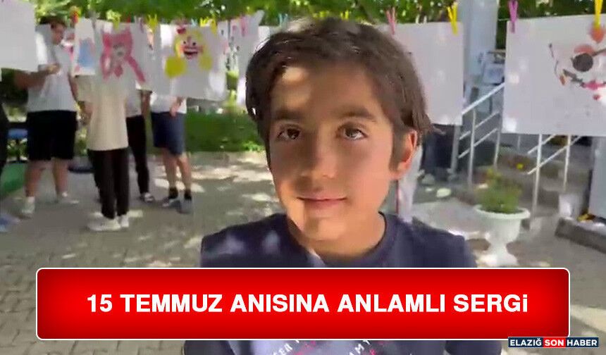 15 Temmuz Anısına Anlamlı Sergi